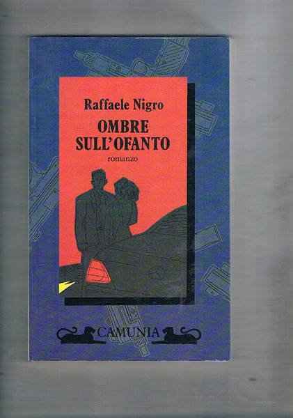Ombre sull'Ofanto. Romanzo.