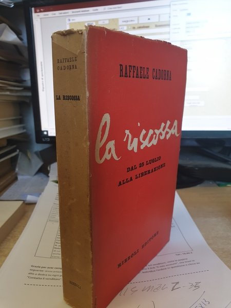 La riscossa. La testimonianza del Generale dei Partigiani con documenti …