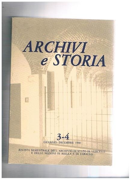 Archivi e storia. Rivista semestrale dell'archivio di stato di Vercelli …