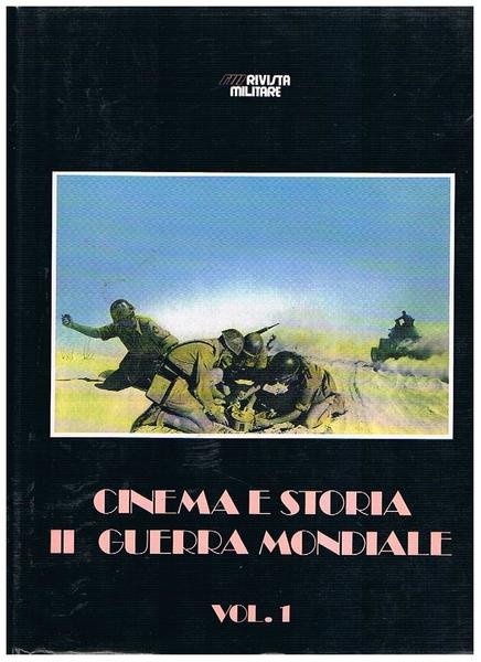 Cinema e storia II guerra mondiale. Vol. 1° unico uscito. …