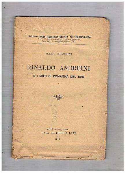 Rinaldo Andreini e i moti di Romagna del 1845. EStratto …