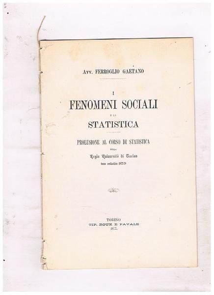 I fenomeni sociali e la statistica. Prolusione al corso di …