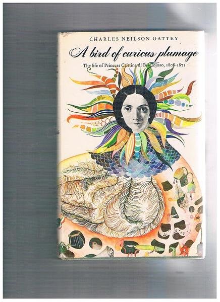 A bird of curious plumage. The life of Princess Cristina …