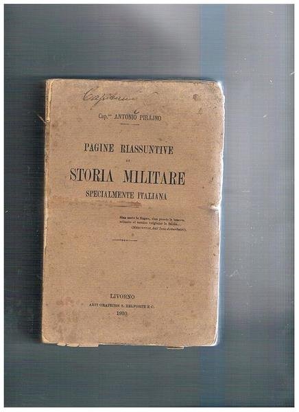 Pagine riassuntive di storia militare specialmente italiana.