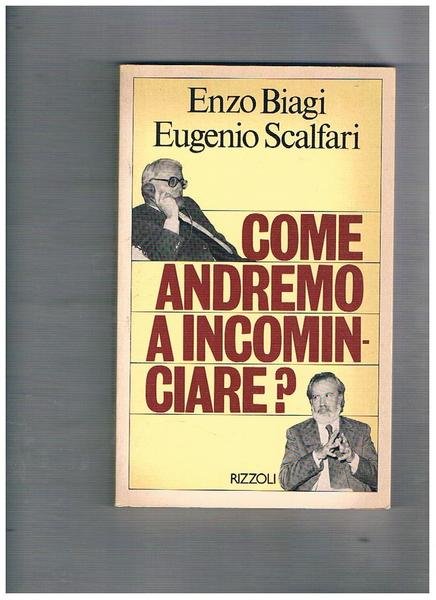 Come andremo a incominciare? Prima edizione.