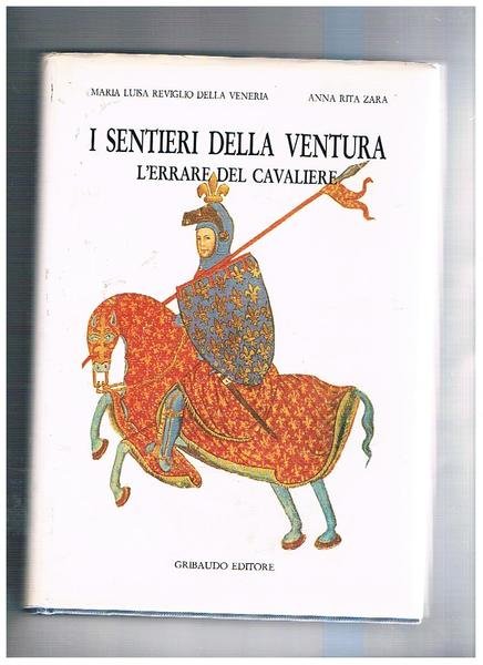 I sentieri della ventura. L'errare del cavaliere.