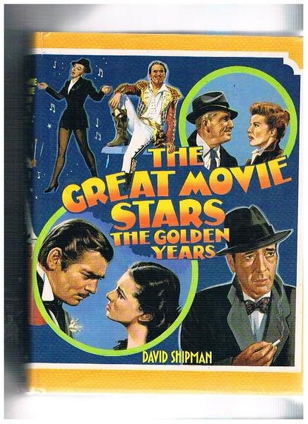 The great movie stars. The Golden Years.