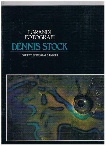 Dennis Stock. Numero monografico della Collana "I Grandi Fotografi" diretta …