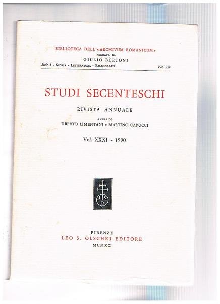 Studi secenteschi, rivista annuale della biblioreca dell"Archivium Romanicum" findata da Giulio Bertoni serie I° storia, letteratura, paleografia. Vol. XXXI 1990.