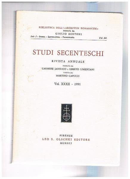 Studi secenteschi, rivista annuale della biblioreca dell"Archivium Romanicum" findata da Giulio Bertoni serie I° storia, letteratura, paleografia. Vol. XXXII 1991.