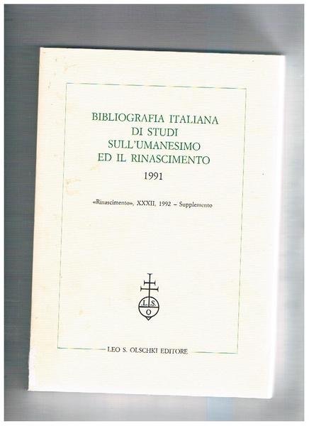Bibliografia italiana di studi sull'umanesimo e il rinascimento 1991. "Rinascimento" …