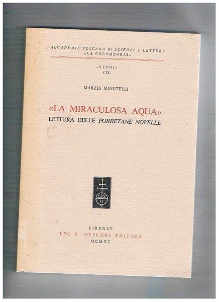 La miraculosa aqua. Lettura delle porretane novelle.