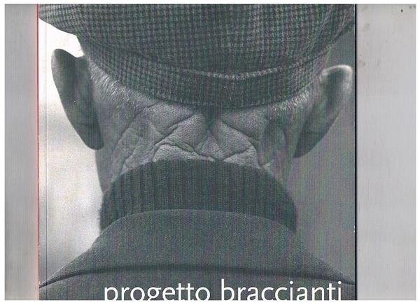Progetto braccianti. Catalogo.