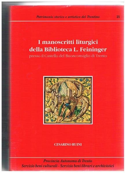 I manoscritti liturgici della Biblioteca L. Feininger presso il castello …