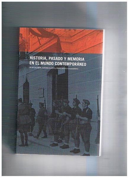 Historia, pasado y memoria en el mundo contemporaneo. VIII° congreso …