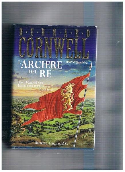 L'arciere del re. Romanzo.