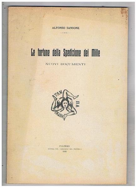 Le fortune della spedizione dei Mille. Nuovi documenti. Estratto.