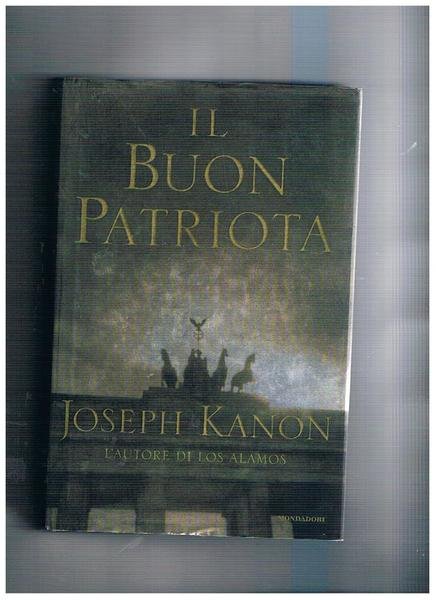 Il buon patriota. Romanzo.
