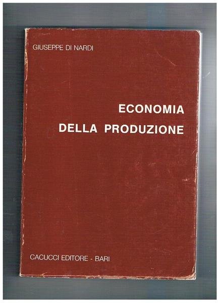 Economia della produzione. Settima ristampa anastatica.