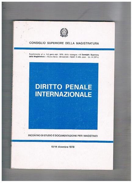 Diritto penale internazionale. Incontro di studio e documentazione per i …