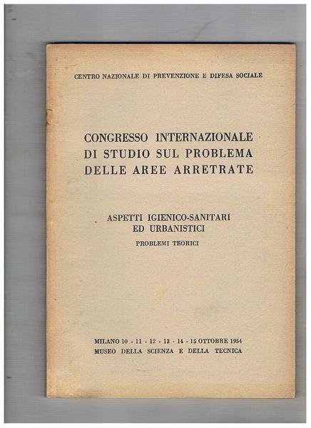 Congresso internazionale di studio sul problema delle aree arretrate. Aspetti … | Immagine principale