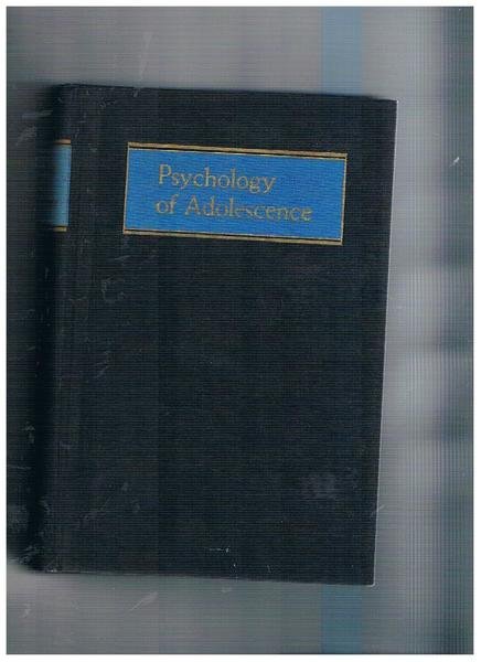 Psycology of Adolescence. Terza edizione.