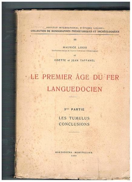 Le premier àge du fer languedocien. 3a partie les tumulus …