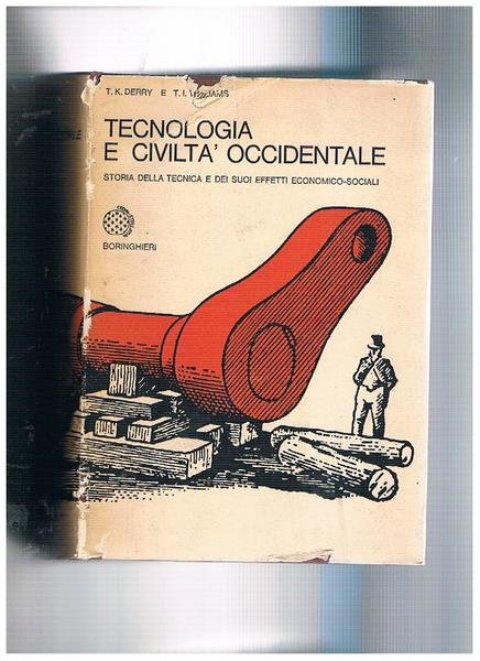 Tecnologia e civiltà occidentale. Storia della tecnica e dei suoi …