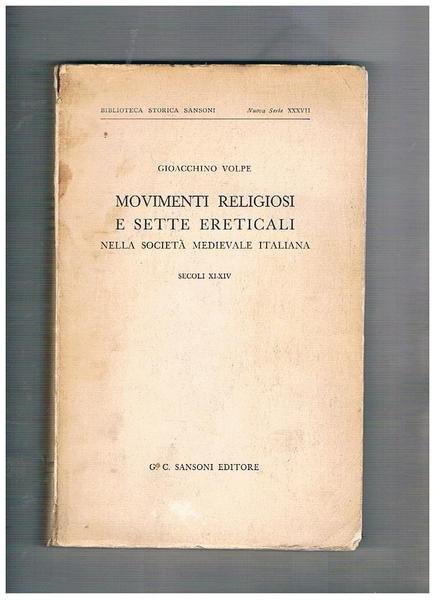 Movimenti religiosi e sette ereticali nella società medievale italiana secoli …