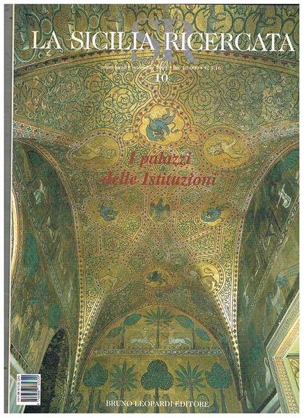 I palazzi delle istituzioni. n° 3° sett. 2001 della rivista La Sicilia ricercata.