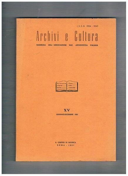 Archivi e cultura rassegna dell'associazione naz. Archivistica italiana. Anno XV …