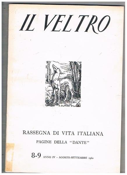 Il Veltro rassegna di vita italiana. N° 8-9 ago-set. 1960. Dedicato al 1860 e la Sicilia con scritti di Ghisalberti, Valsecchi, Curato, Moscati, Brancato, ecc.