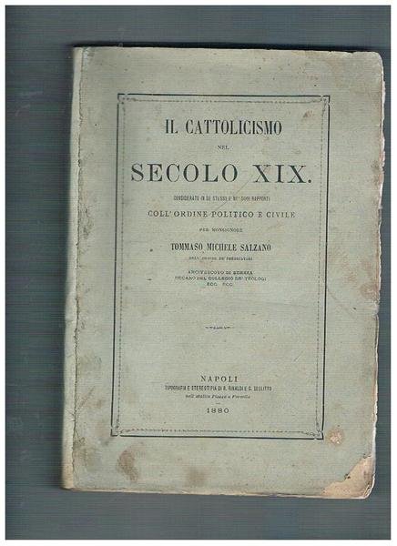 Il cattolicesimo nel secolo XIX considerato in se stesso e …