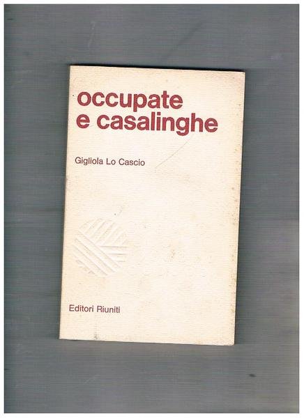 Occupate e casalinghe.