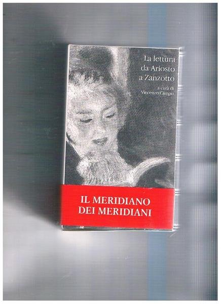 I Meridiani 1969-1999 la lettura da Ariosto a Zanzotto. | Immagine principale