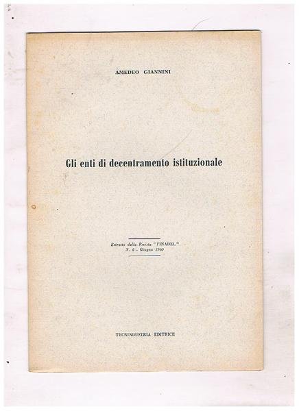 Gli enti di decentramento istituzionale. Estratto alla Rivista "l'Inadel n. …
