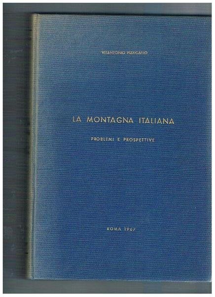 La montagna italiana problemi e prospettive.