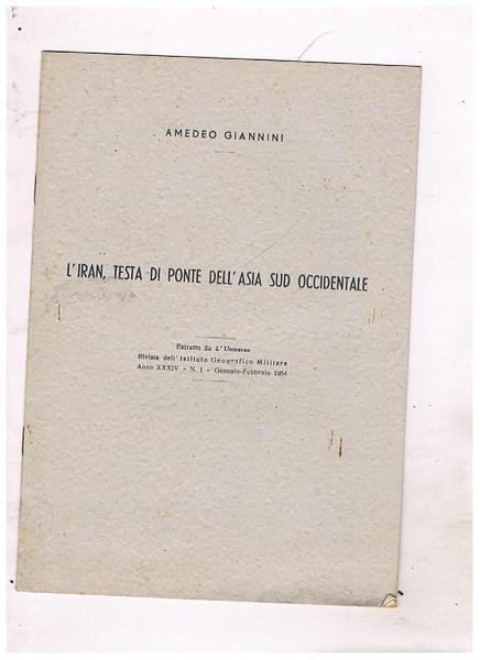 L'Iran, testa di ponte dell'Asia sSud Occidentale. Estratto.