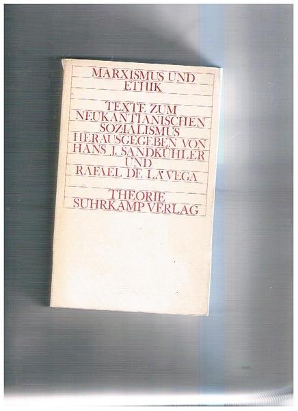 Maexismus und Ethik. Texte sum neukantianischen Sozialismus.