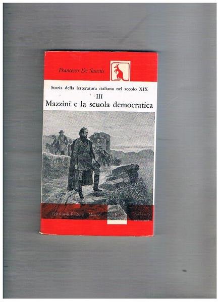 Mazzini e la scuola democratica. Vol. III° della storia della …