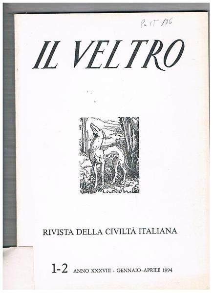 Il Veltro, rivista della civiltà italiana. Disponiamo dell'annata completa dell'anno …