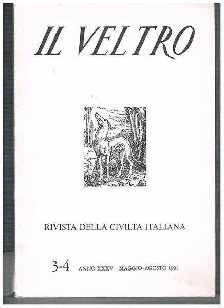 Il Veltro, rivista della civiltà italiana. Disponiamo dell'annata completa dell'anno XXXV - 1991. Contiene: L'odierna paideia; Boccaccio Europeo; Ragione dell'uomo e ragione dello Stato; La Suisse et Vittore Branca; Nel centenario del "Rerum Novarum"; I Taccuini di Campana e il Campana dei Taccuini; ecc.