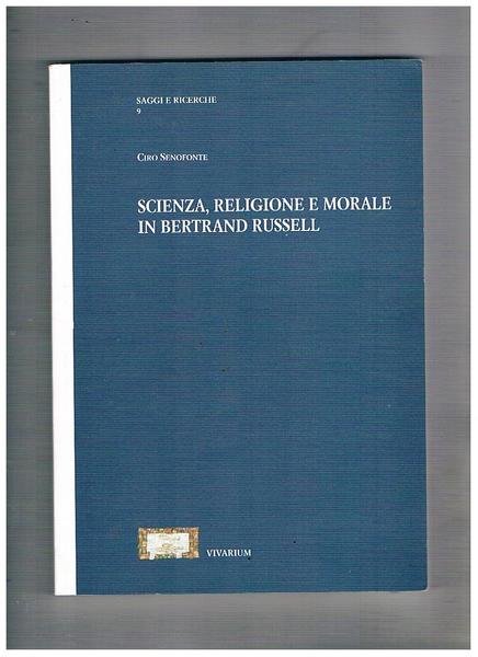Scienza, religione e morale in Betrand Russell.