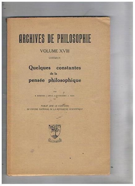 Quelques constant de la pensée philosophique. Vol. XVIII della rivista …