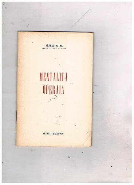 Mentalità operaia.