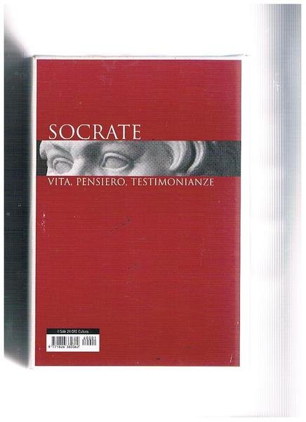 Socrate vita, pensiero, testimonianze.