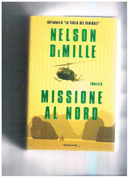 Missione al nord. Traduzione di R. Pera.