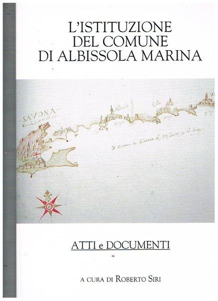L'istituzione del Comune di Albissola Marina. Atti e documenti.