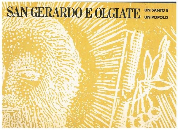 San Gerardo e Olgiate: un santo e un popolo.