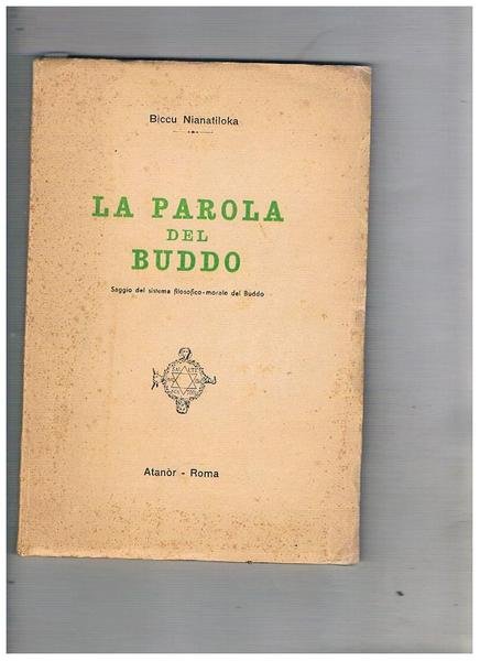 La parola di Buddo. Saggio del sistema filosofico-morale del Buddo.